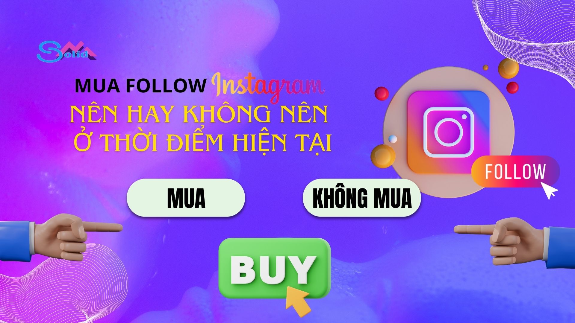 Mua follow Instagram, nên hay không ở thời điểm hiện tại